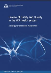 Review of Safety and Quality in the WA Health System